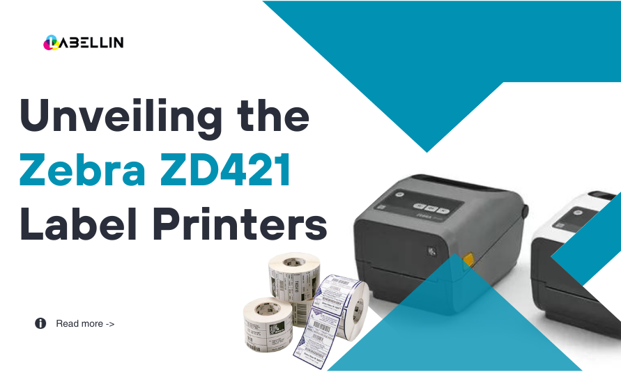 Unveiling the Zebra ZD421 Label Printers